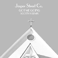 BBR062 Got Me Going (Scotty K Remixes) by Jasper Street Co.