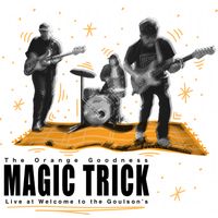 Magic Trick by The Orange Goodness