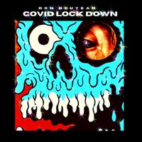 Covid Lock Down by Don Bouyear
