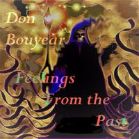Feelings from the Past by Donald Bouyear