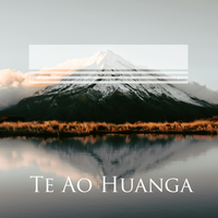 Te Ao Huanga by Aotūroa