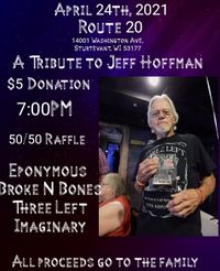 Tribute to Jeff Hoffman W Eponymous, Broke N Bones, Three Left and Imaginary 