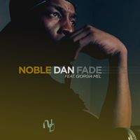 Fade by Noble Dan