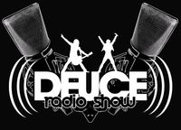 Deuce Radio Show