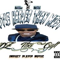 Hustle Harder Than Most by DZ Tha Gift