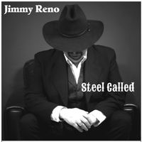 Steel Called  by Jimmy Reno 