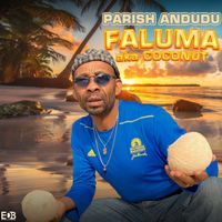 Faluma aka Coconut by Parish Andudu