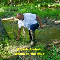 Stuck in the Mud by Parish Andudu LLC