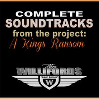 Soundtracks- A Kings Ransom by The Willifords