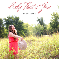 Baby That's You by Tara Grace