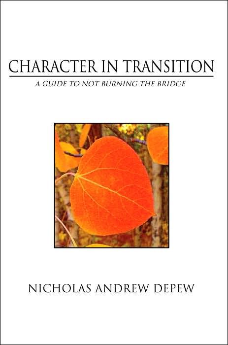 "Character in Transition: A Guide to Not Burning the Bridge" e-Book