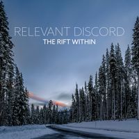 The Rift Within by Relevant Discord