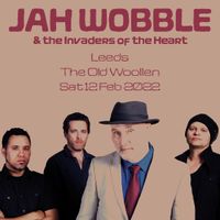Jah Wobble & The Invaders Of the Heart 