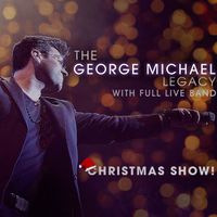 The George Michael Legacy – Christmas Show ***SOLD OUT***