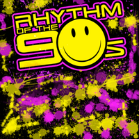Rhythm Of The 90s ***SOLD OUT***
