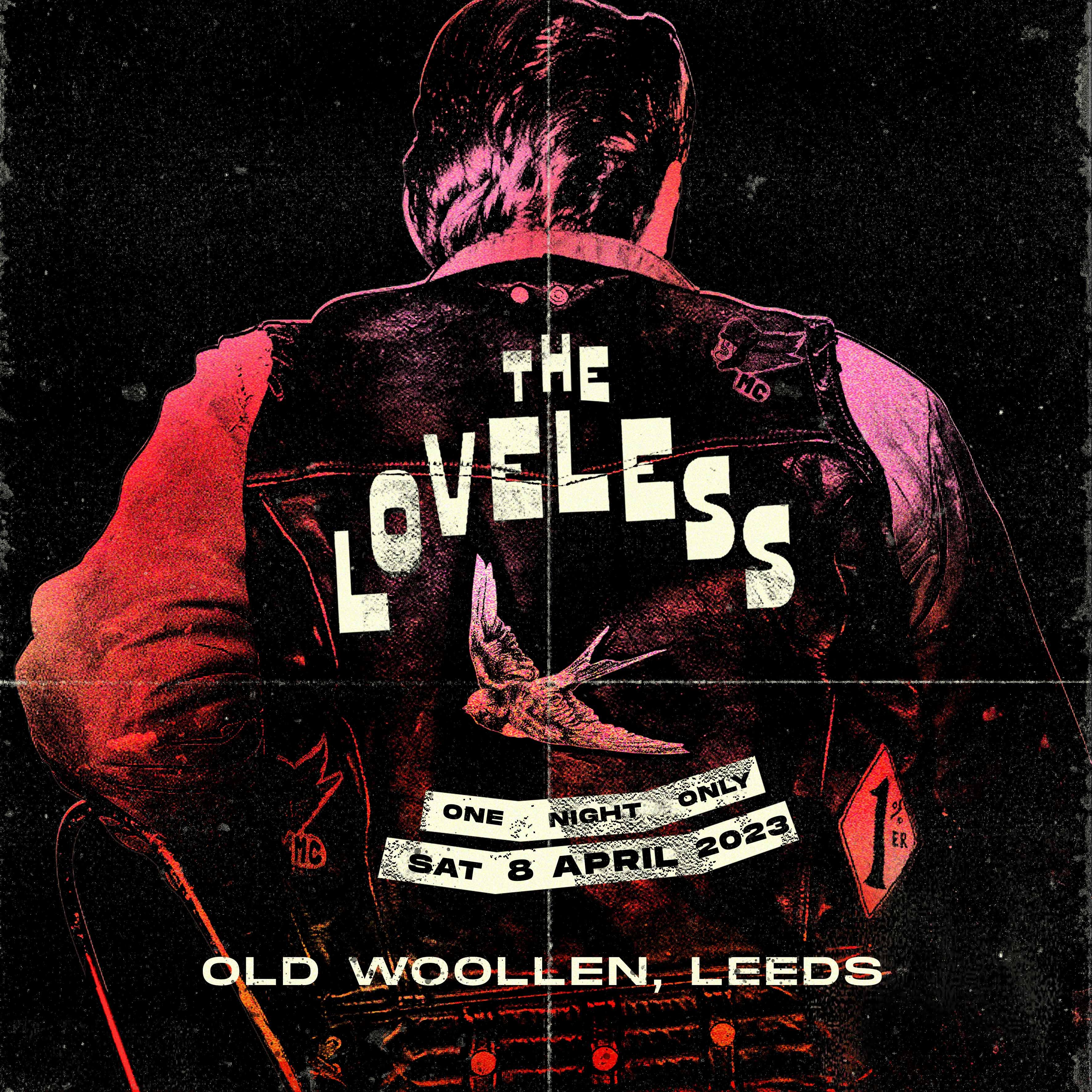 The Loveless - ***New Date*** @ The Old Woollen, Sunny Bank Mills