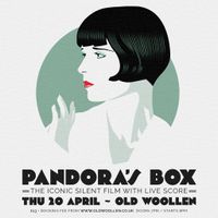 Pandora’s Box - Silent Film With Live Score