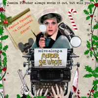 Christmas Solve-Along-A-Murder-She-Wrote ***SOLD OUT***