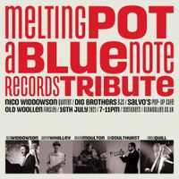 MELTING POT FEAT BLUE NOTE RECORDS TRIBUTE + DIG BROTHERS DJS + SALVO'S POP UP KITCHEN