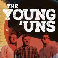 The Young'uns ***SOLD OUT***