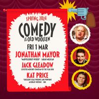 Comedy at The Old Woollen - Fri 1 March