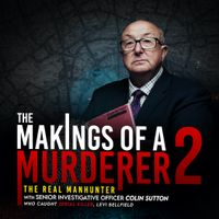 The Makings Of A Murderer 2: The Real Manhunter