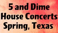 5 And Dime House Concerts