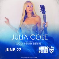 Direct Support for JULIA COLE at The King Of Clubs