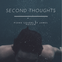 Second Thoughts: Instrumental Piano Covers by James Povich