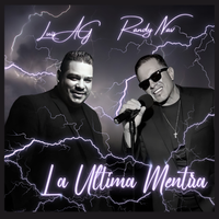 La Ultima Mentira by Randy Nav ft. Luis AG