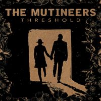 Threshold by The Mutineers