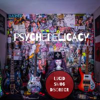 Psychedelicacy by Lucid Smog Disorder