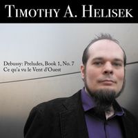 Debussy: Preludes, No. 7, Ce qu'a vu le Vent d'Ouest by Timothy A. Helisek