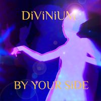 BY YOUR SiDE by DiViNiUM