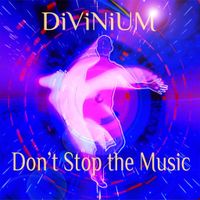 Don't Stop the Music by DiViNiUM