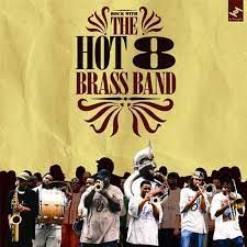 Hot 8 Brass Band 2008
