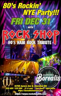 ROCK SHOP - 80's Rockin' NYE Party!!!