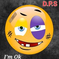 I'm Ok by D.P.S