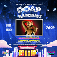 DOAP THURSDAYS INDIE CONCERT- Hosted and Curated by ReeCee Raps