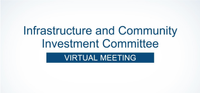 Infrastructure and Community Investment Committee