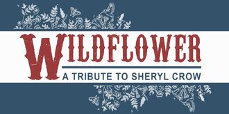 Wildflower - Tribute to Sheryl Crow