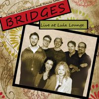 Bridges: Live at Lula lounge by Lenka Lichtenberg & Roula Said