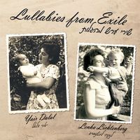 Yair Dalal & Lenka Lichtenberg: "Lullabies from Exile" CD release concert 