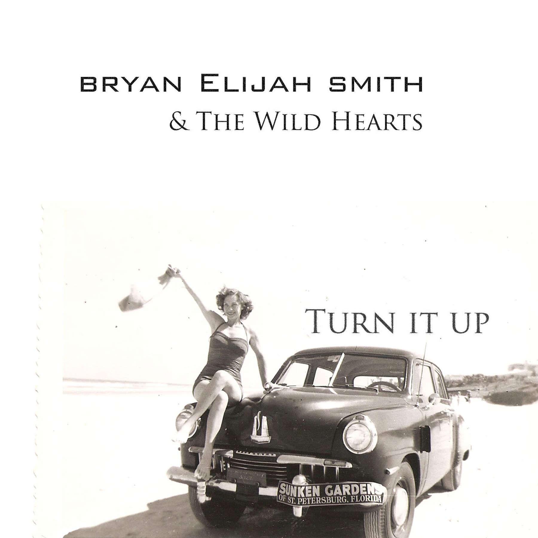 Bryan Elijah Smith - Turn It Up