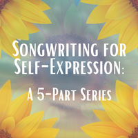 Songwriting for Self-Expression