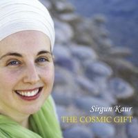 The Cosmic Gift 320 kbps by Sirgun Kaur 