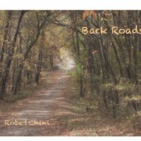 Back Roads by Robert Chini 