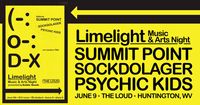 Limelight Night w/ Summit Point | Sockdolager | Psychic Kids