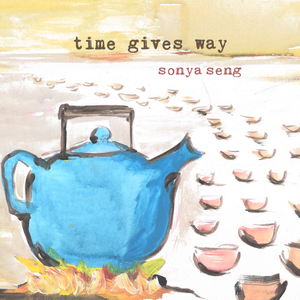 Sonya Seng - BUY THE ALBUM