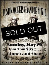 Justin Morris and Xander Hitzig (Dinner Show) May 29th 2022 7-9pm (Doors Open at 6pm for Dinner)
